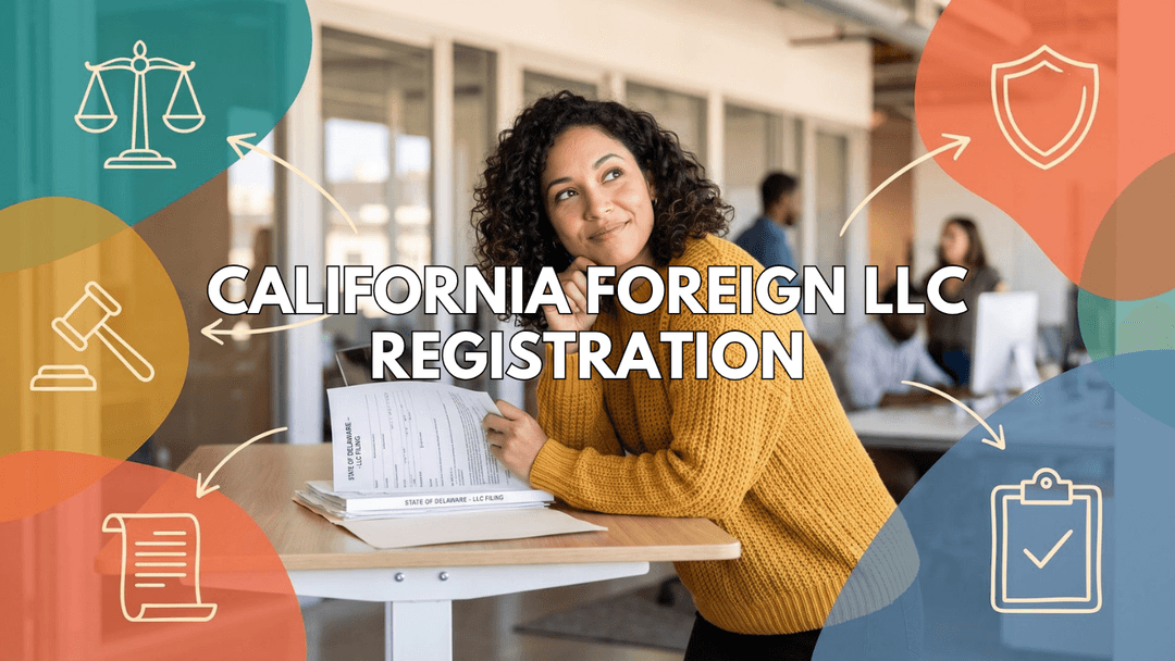 California Foreign LLC Registration