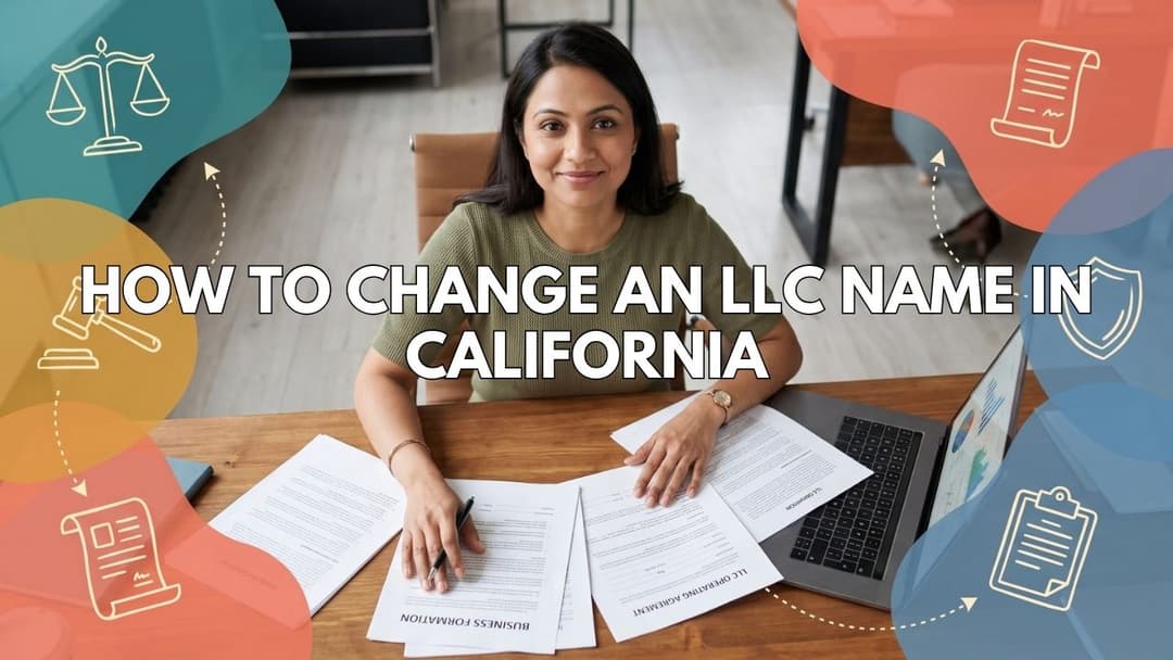 How to Change an LLC Name in California: The Step-by-Step Compliance Guide