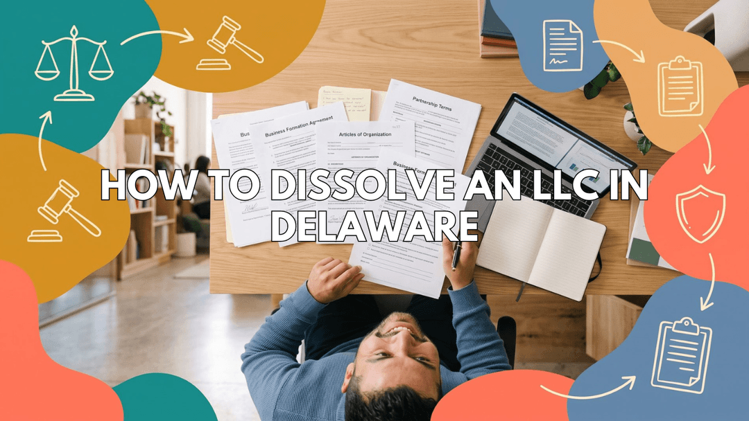 How to Dissolve an LLC in Delaware: The $300 "Tax Trap" Guide