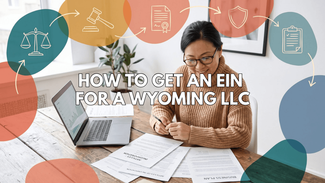 How to Get an EIN for a Wyoming LLC