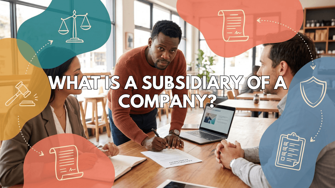 What Is a Subsidiary of a Company? A Modern Practitioner’s Guide