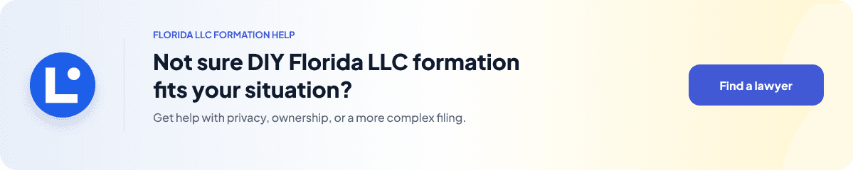 Find a lawyer for help deciding whether DIY Florida LLC formation fits your privacy, ownership, or filing needs.