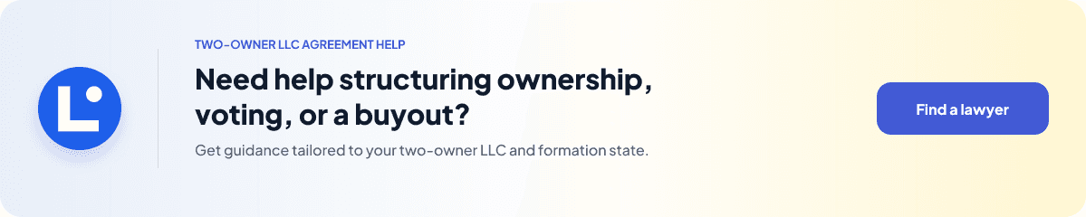 Find a lawyer for help structuring ownership, voting, or buyout terms for a two-owner LLC.